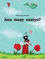 Anu Maay Uxxiyo?