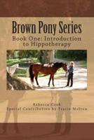 Brown Pony Series