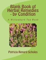 Blank Book of Herbal Remedies - By Condition