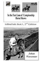 In the Fast Lane of Championship Horse Shows, Book 1