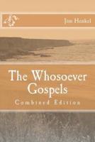 The Whosoever Gospels