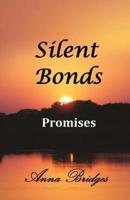 Silent Bonds Promises