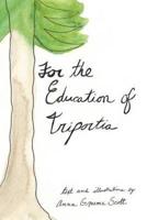 For the Education of Triportia