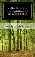 Reflections On The Spirituality of Work Ethic