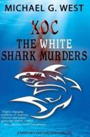 Xoc - The White Shark Murders