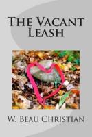 The Vacant Leash