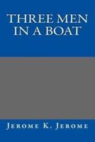 Three Men in a Boat Jerome K. Jerome