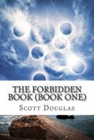 The Forbidden Book (Book One)