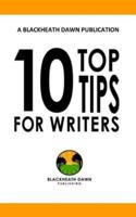 Ten Top Tips for Writers