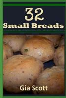 32 Small Breads