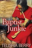 The Baptist Junkie
