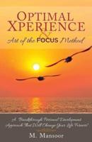 Optimal Xperience & Art of the FOCUS Method