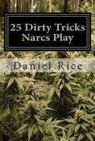 25 Dirty Tricks Narcs Play