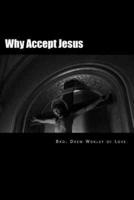 Why Accept Jesus