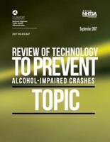 Review of Technology to Prevent Alcohol-Impaired Crashes (Topic)