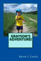 Grayson's Adventure!