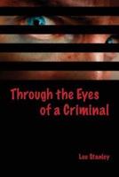 Through the Eyes of a Criminal