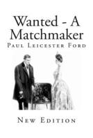 Wanted - A Matchmaker