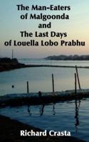 The Man-Eaters of Malgoonda and the Last Days of Louella Lobo Prabhu