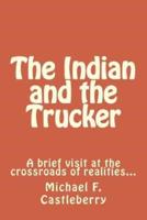 The Indian and the Trucker