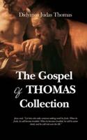 The Gospel of Thomas Collection