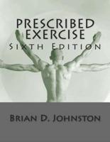 Prescribed Exercise