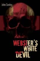 Webster's White Devil