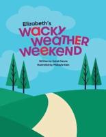 Elizabeth's Wacky Weather Weekend