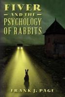Fiver and the Psychology of Rabbits