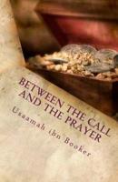 Between The Call And The Prayer