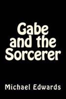 Gabe and the Sorcerer
