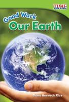 Good Work. Our Earth