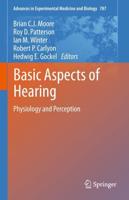 Basic Aspects of Hearing : Physiology and Perception