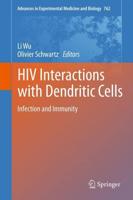 HIV Interactions with Dendritic Cells : Infection and Immunity