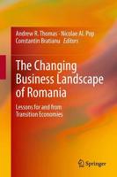 The Changing Business Landscape of Romania : Lessons for and from Transition Economies