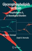 Glycerophospholipids in the Brain : Phospholipases A2 in Neurological Disorders