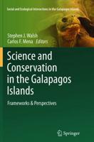 Science and Conservation in the Galapagos Islands : Frameworks & Perspectives