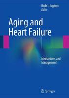 Aging and Heart Failure : Mechanisms and Management