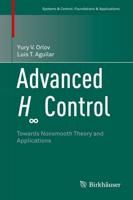 Advanced H Control: Towards Nonsmooth Theory and Applications