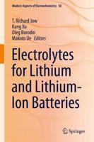 Electrolytes for Lithium and Lithium-Ion Batteries