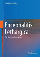 Encephalitis Lethargica : The Mind and Brain Virus