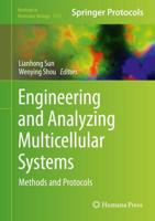 Engineering and Analyzing Multicellular Systems : Methods and Protocols