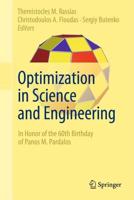 Optimization in Science and Engineering : In Honor of the 60th Birthday of Panos M. Pardalos