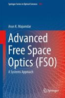 Advanced Free Space Optics (FSO) : A Systems Approach