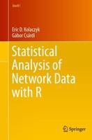 Statistical Analysis of Network Data With R