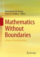 Mathematics Without Boundaries : Surveys in Pure Mathematics