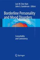 Borderline Personality and Mood Disorders : Comorbidity and Controversy