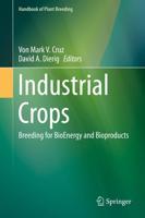 Industrial Crops : Breeding for BioEnergy and Bioproducts