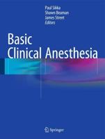 Basic Clinical Anesthesia