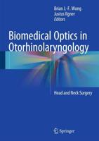 Biomedical Optics in Otorhinolaryngology